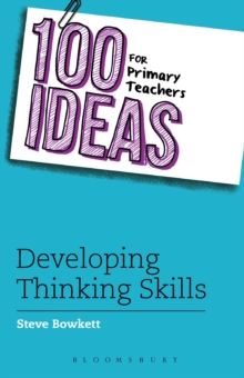 Image for 100 ideas for primary teachers: Developing thinking skills