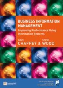 Image for Business information management: improving performance using information systems