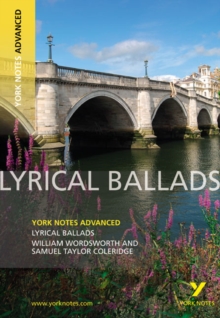Image for Lyrical Ballads: York Notes Advanced everything you need to catch up, study and prepare for and 2023 and 2024 exams and assessments