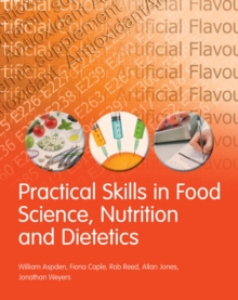 Image for Practical skills in food science, nutrition and dietetics