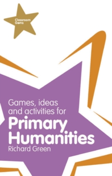 Image for Games, ideas and activities for primary humanities