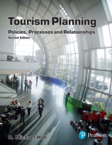 Image for Tourism planning: policies, processes and relationships