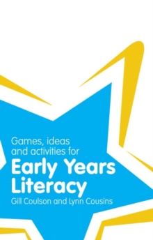 Image for Games, Ideas and Activities for Early Years Literacy