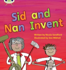 Bug Club Phonics – Phase 3 Unit 8: Sid and Nan Invent