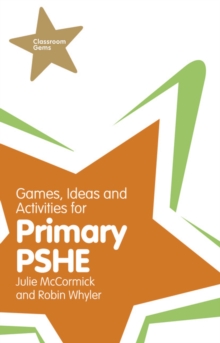 Image for Games, ideas and activities for primary PSHE