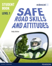 Image for Edexcel Level 1 Safe Road Skills and Attitudes Student Book