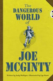 Image for Bug Club Independent Fiction Year 6 Red B The Dangerous World of Joe McGinty