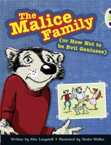 Image for Bug Club Independent Fiction Year 3 Brown B The Malice Family