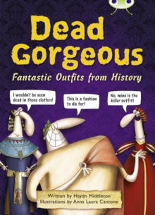 Image for Bug Club Independent Non Fiction Year 3 Brown B Dead Gorgeous