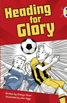 Image for Bug Club Independent Fiction Year 4 Grey A Heading for Glory