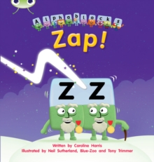 Bug Club Phonics – Phase 3 Unit 7: Alphablocks Zap!