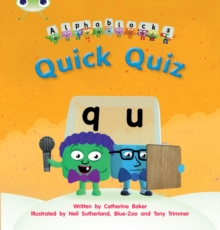 Bug Club Phonics – Phase 3 Unit 7: Alphablocks Quick Quiz