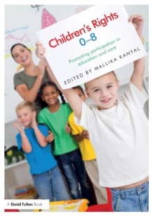 Children’s Rights 0-8: Promoting Participation in Education and Care