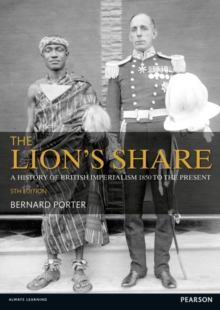 Image for The lion's share  : a history of British Imperialism, 1850 to the present