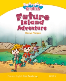 Image for Level 6: Poptropica English Future Island Adventure
