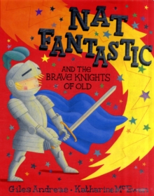 Image for Nat Fantastic and the Brave Knights of Old