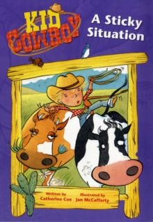 Image for Kid Cowboy: A Sticky Situation