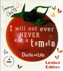 Image for Charlie and Lola: I Will Not Ever Never Eat A Tomato
