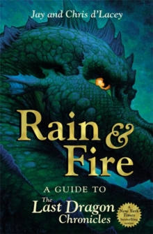 Image for Rain and Fire: A Guide to the Last Dragon Chronicles