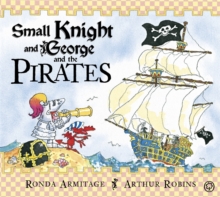 Small Knight and George: Small Knight and George and the Pirates