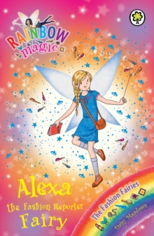 Image for Alexa the Fashion Reporter Fairy : The Fashion Fairies Book 4
