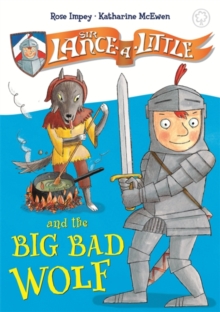 Image for Sir Lance-a-Little and the big bad wolf