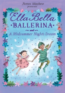 Image for Ella Bella Ballerina and A Midsummer Night's Dream