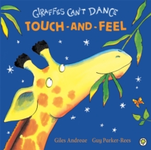 Image for Giraffes Can't Dance Touch-and-Feel Board Book