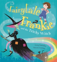 Image for Fairytale Frankie and the Tricky Witch