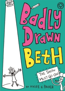 Image for Badly Drawn Beth: The Show Must Go On!