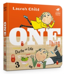 Image for Charlie and Lola: One Thing Board Book
