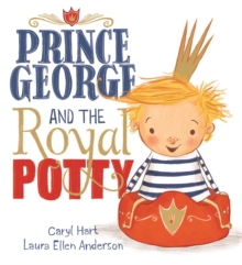 Image for Prince George and the Royal Potty