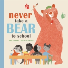 Image for Never take a bear to school