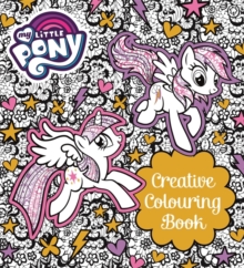 Image for My Little Pony: My Little Pony Creative Colouring Book