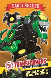 Image for Transformers Early Reader: Grimlock's Bad Friend