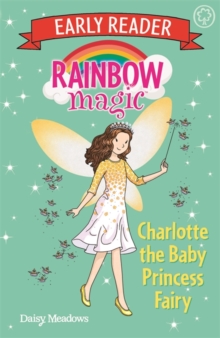 Image for Rainbow Magic Early Reader: Charlotte the Baby Princess Fairy