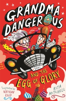 Image for Grandma Dangerous and the egg of glory