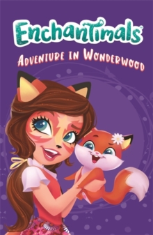 Image for Enchantimals: Adventure in Wonderwood