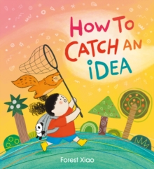 Image for How to Catch an Idea