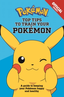 Image for Official Top Tips To Train Your Pokemon