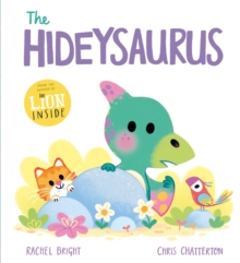 A DinoFeelings Book: The Hideysaurus - Bright, Rachel