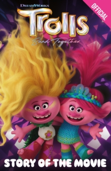 Image for Trolls band together  : story of the movie