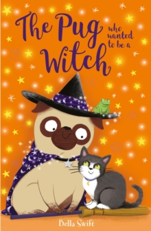 Image for The pug who wanted to be a witch