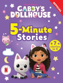 5-minute stories: 7 stories in 1!. - Official Gabby's Dollhouse