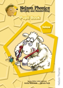 Image for Nelson Phonics Spelling and Handwriting Pupil Book Yellow Level