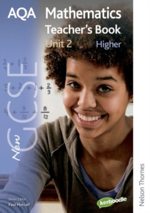 Image for New AQA GCSE Mathematics Unit 2 Higher Teacher's Book
