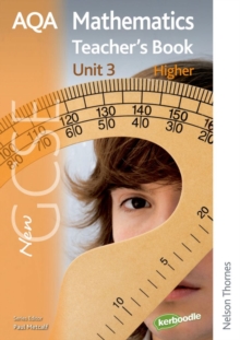 Image for New AQA GCSE Mathematics Unit 3 Higher Teacher's Book
