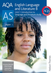 Image for AQA English Language and Literature B AS Unit 1