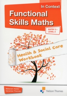 Image for Functional skills maths in contextEntry 3 - level 2,: Health & social care workbook