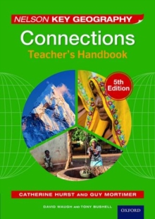 Image for Nelson key geography, connections, 5th edition, David Waugh and Tony Bushell: Teacher's handbook